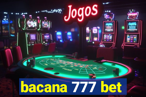 bacana 777 bet